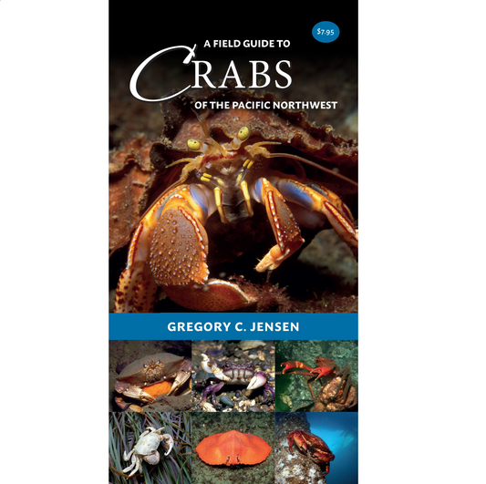 A FIELD GUIDE TO CRABS OF THE PNW